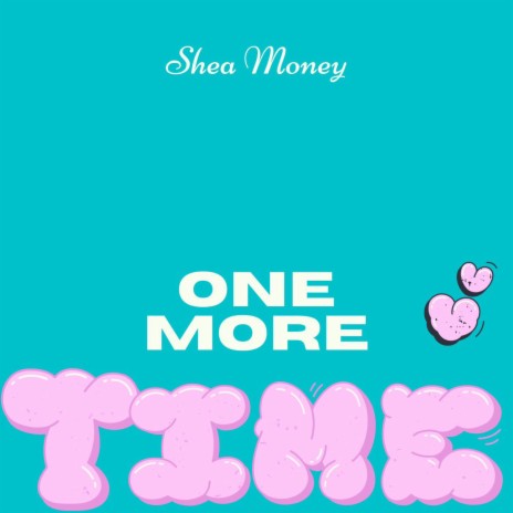 ONE MORE TIME | Boomplay Music