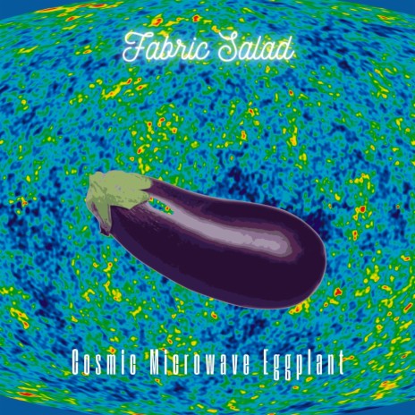 Cosmic Microwave Eggplant | Boomplay Music