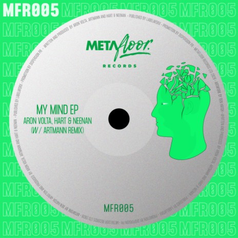 My Mind (Original Mix) ft. Hart & Neenan