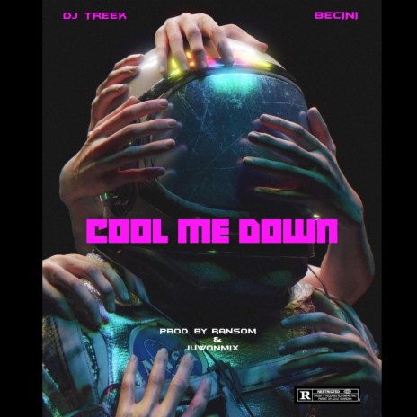 Cool Me Down ft. Dj Treek Osas | Boomplay Music