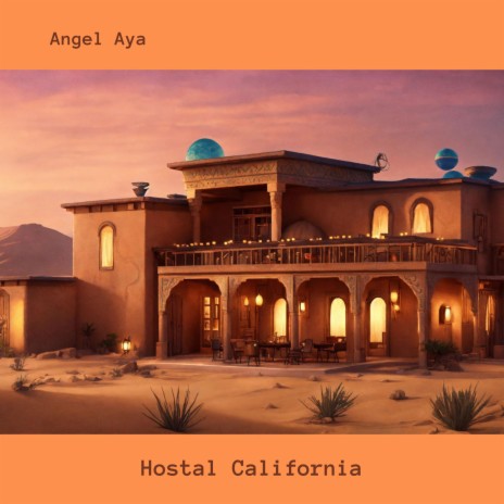 Hostal California (Acoustic) | Boomplay Music