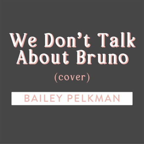 We Don't Talk About Bruno (Cover) | Boomplay Music