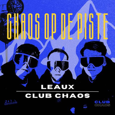 Chaos op de Piste ft. Club Chaos | Boomplay Music