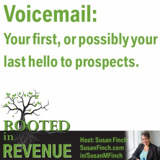 Your voicemail message - your first hello, or your last.