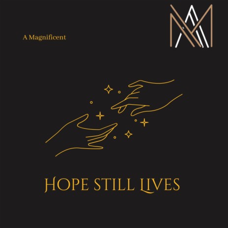 Hope still lives | Boomplay Music