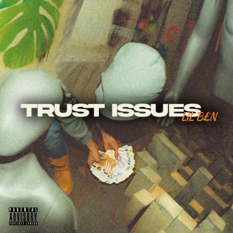 Trust Issues | Boomplay Music