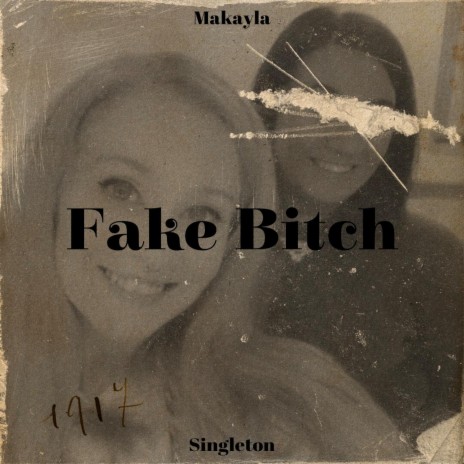 Fake Bitch | Boomplay Music