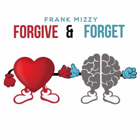 Forgive and Forget | Boomplay Music