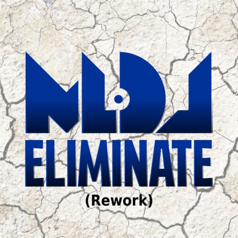 Eliminate (Rework) | Boomplay Music