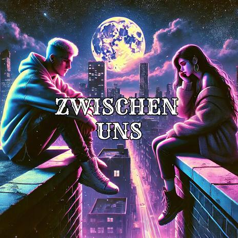 Zwischen uns | Boomplay Music