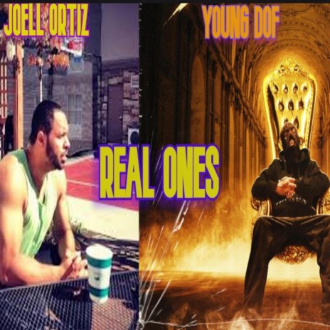 Real Ones ft. Joell Ortiz