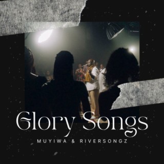 Glory Songs | Boomplay Music