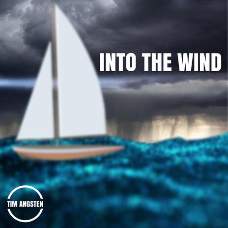 Into The Wind