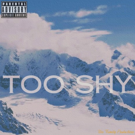 Too Shy | Boomplay Music