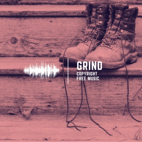 Grind | Boomplay Music