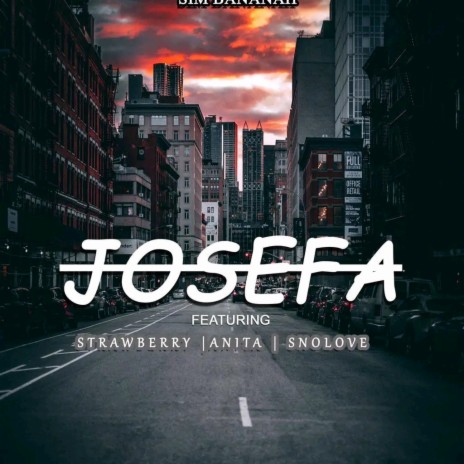 Josefa ft. Dj Strawberry, Dj Snolove & Anita Sothande | Boomplay Music