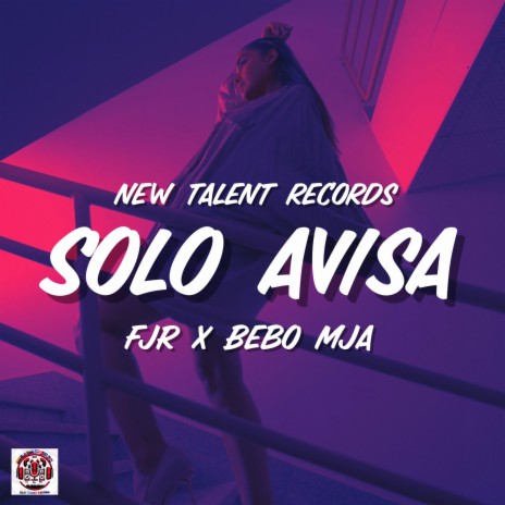 Solo Avisa ft. Bebo Mja | Boomplay Music