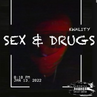 Sex & Drugs