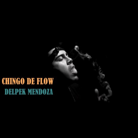 Chingo de Flow | Boomplay Music