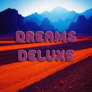 Dreams (Deluxe)