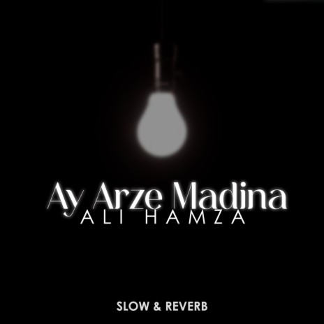 Ay Arze Madina Lofi | Boomplay Music