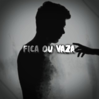 Fica ou Vaza