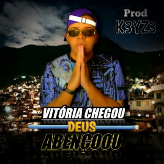 Vitoria chegou Deus abençoou