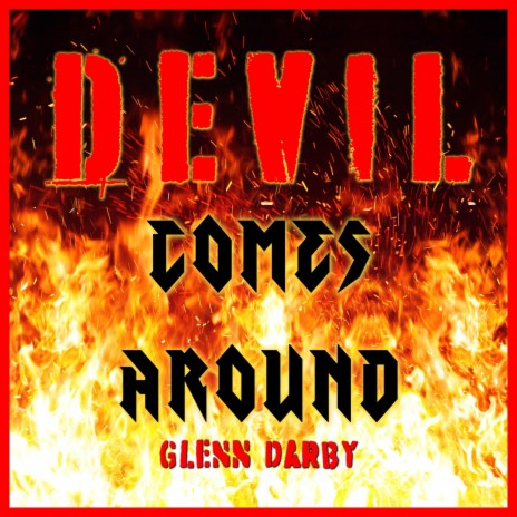 Devil Comes Around | Boomplay Music