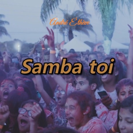 Samba toi | Boomplay Music