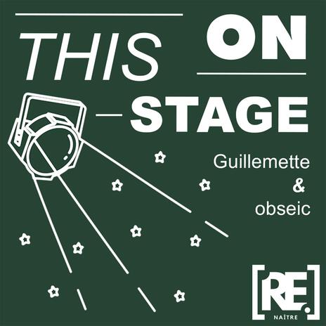 On This Stage ft. Guillemette | Boomplay Music