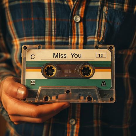 Miss You | Boomplay Music