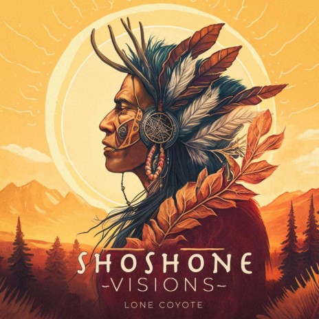 Shoshone Visions | Boomplay Music