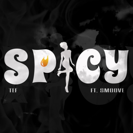 SPICY (Radio Edit) ft. Yung Smoove | Boomplay Music