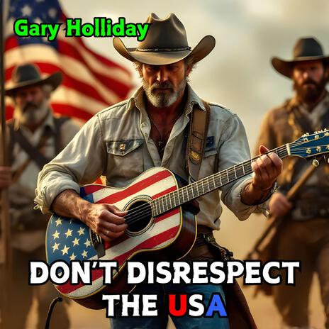 Don't Disrespect The USA | Boomplay Music