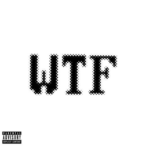 WTF | Boomplay Music