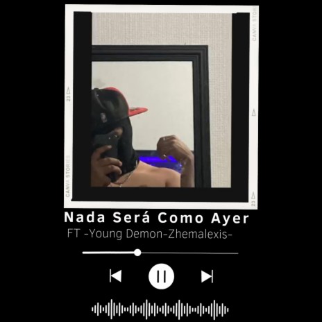 Nada Sera Como Ayer (Young Demon (Zhemalexis) | Boomplay Music