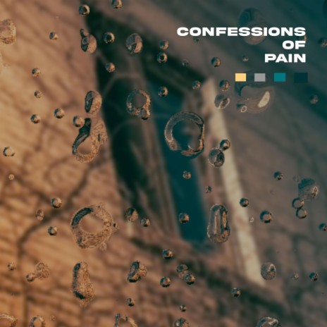 Confessions of Pain | Boomplay Music