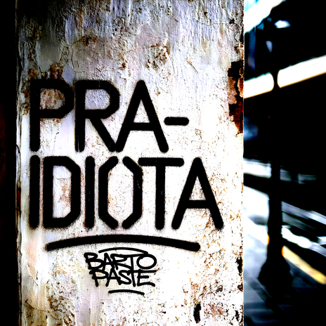 Pra Idiota | Boomplay Music