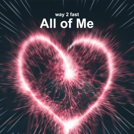 All Of Me (Sped Up) | Boomplay Music