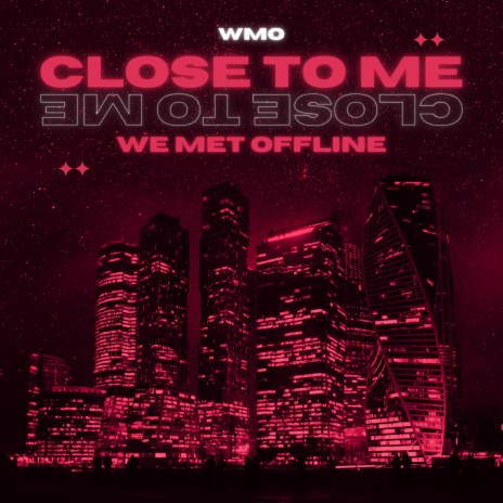 Close To Me | Boomplay Music