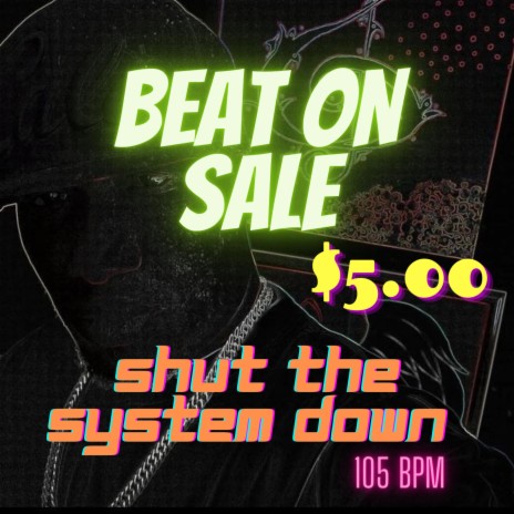 Shut The System Down | Boomplay Music