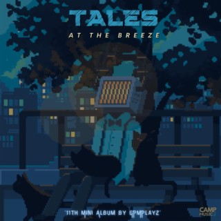 TALES: At The Breeze