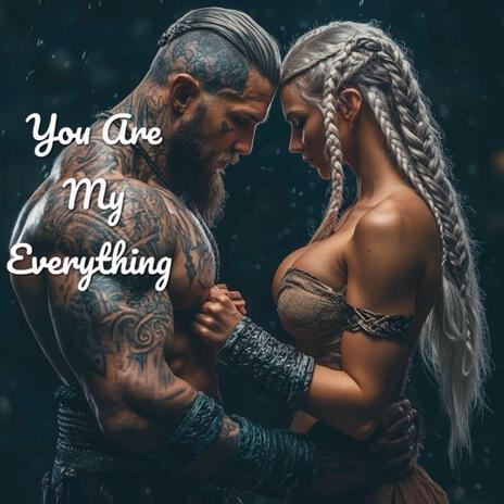 You Are My Everything | Boomplay Music