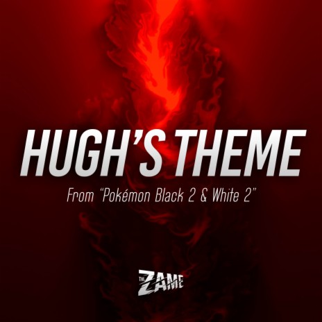 Hugh's Theme (From Pokémon Black 2 & White 2) | Boomplay Music