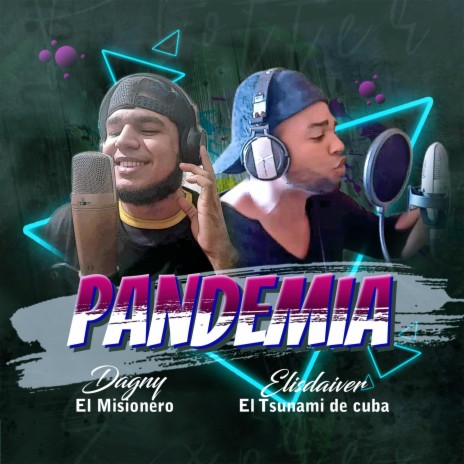 Pandemia ft. Elisdaiver TSUNAMI DE CUBA | Boomplay Music