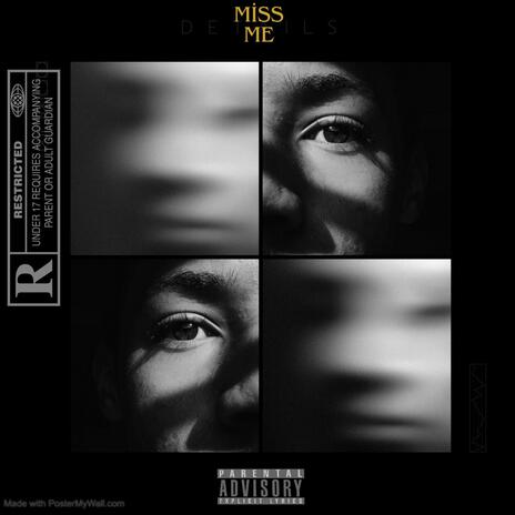 Miss me | Boomplay Music