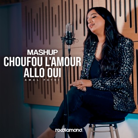 Choufou l'Amour | Allo Oui | Boomplay Music