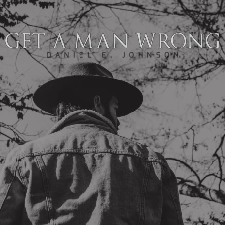 Get a Man Wrong | Boomplay Music