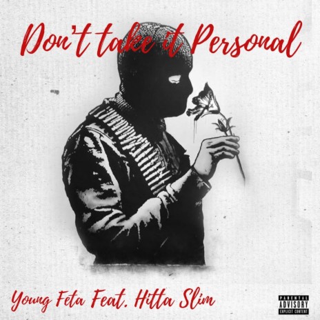 Don't Take It Personal ft. Hitta Slim | Boomplay Music