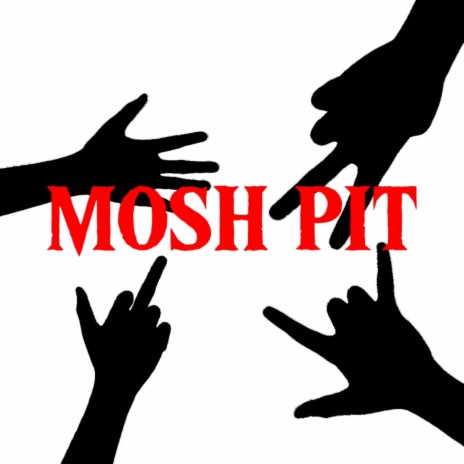 MOSH PIT | Boomplay Music